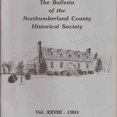 The Bulletin of the Northumberland County Historical Society