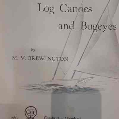 Chesapeake Bay Log, Canoes and Bugeyes