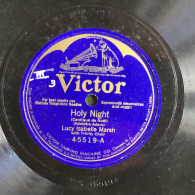 Victrola record Holy Night - Lucy Isabelle Marsh / Silent Night - Trinity Choir