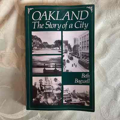 Oakland The Story Of a City