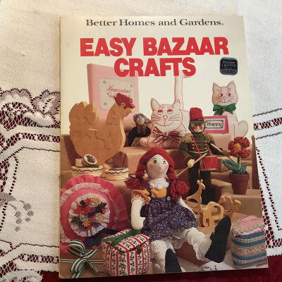 Better Homes and Gardens Easy Bazaar Crafts