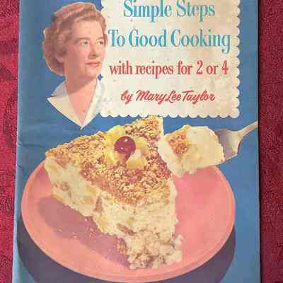 Simple Steps to Good Cooking with recipes for 2 or 4