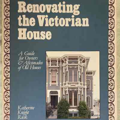 Renovating the Victorian House