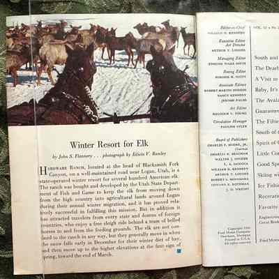 Front flyleaf, title page: Left upper: Photo of horses pulling a carriage looking at elk
Left lower:
"Winter Resort for Elk" by John S. Flannery...photograph b y Edwin V. Rawley. "Hardware Ranch, located at the head of Blacksmith Fork Canyon, on a well-maintained road near Logan, Utah, is a state-operated winter resort for several hundred American elk..."
