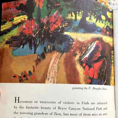 Inside cover: Upper: Abstract painting of a lake and nature scene by V. Douglas Snow
Lower: Hundreds of thousands of visitors to Utah are attracted by the fantastic beauty of Bryce Canyon National Park and the towering grandeur of Zion, but most of them miss an area that heas elements of both, plus some impressive features of its own...