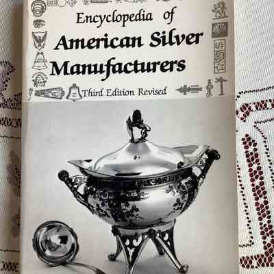 Encyclopedia of American Silver Manufacturers