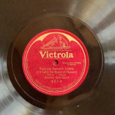 Victrola record Traviata - Sempre Libera / Addio del Passato - Amelita Galli-Curci
