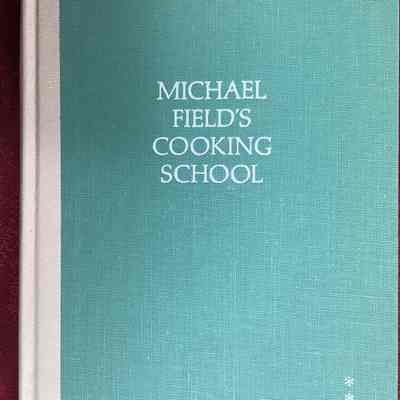 Michael Field’s Cooking School