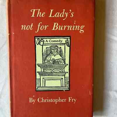 The Lady's not for Burning
