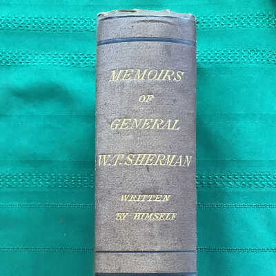 Memoirs of General W.T.Sherman Written by Himself