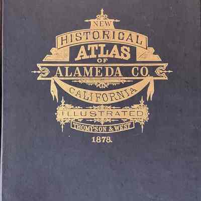 Historical Atlas of Alameda County