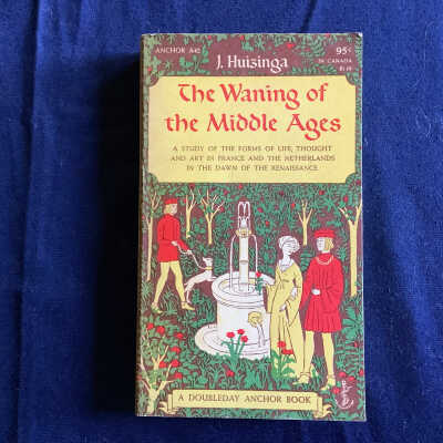 The Waning of the Middle Ages