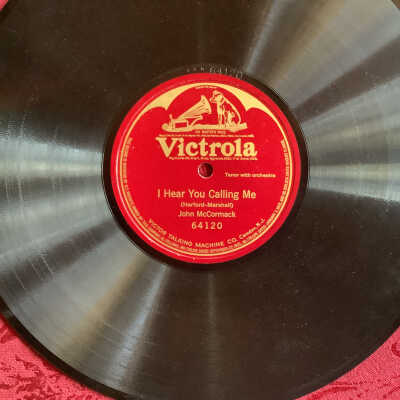 Victrola record I Hear You Calling Me - John McCormack
