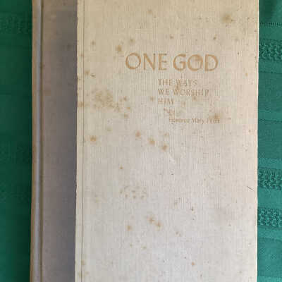 One God : The Ways We Worship Him