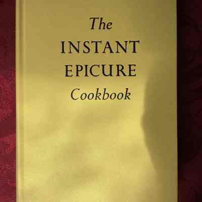 The Instant Epicure Cookbook