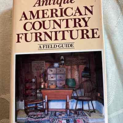Antique American Country Furniture A Field Guide