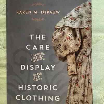 The Care and Display of Historic Clothing