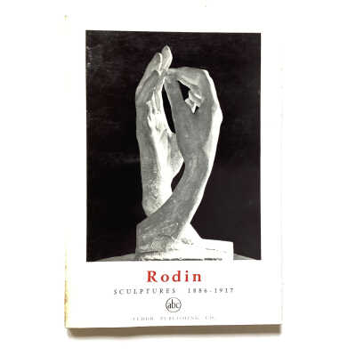 Rodin : Sculptures 1886-1917