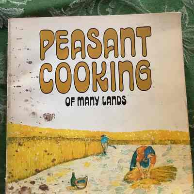 Peasant Cooking of Many Lands