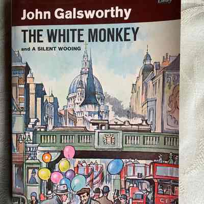 The White Monkey ans A Silent Wooing
