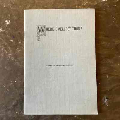 Where Dwellest Thou?
