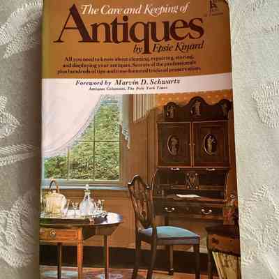 The Care and Keeping of Antiques