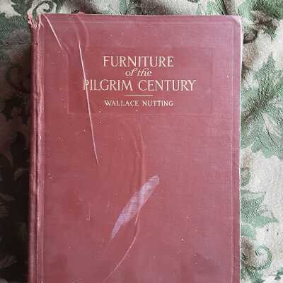 Furniture of the Pilgrim Century 1620-1720