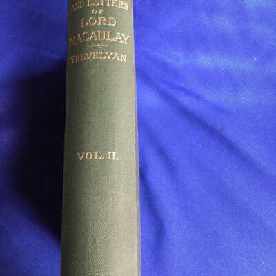 The Life and Letters of Lord Macaulay