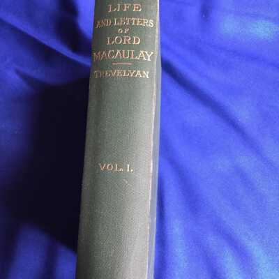 The Life and Letters of Lord Macaulay