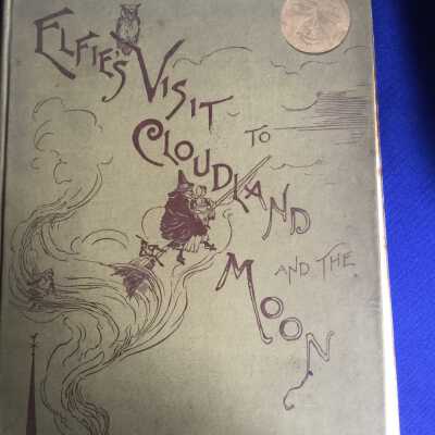 Elfie's Visit to Cloudland and the Moon
