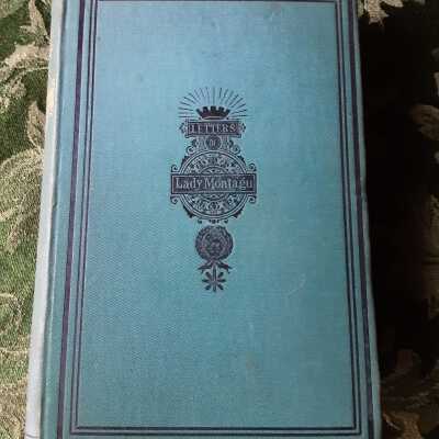The Letters of Lady Mary Worley Montagu