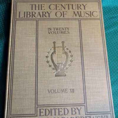 The Century Library of Music: Volume XII
