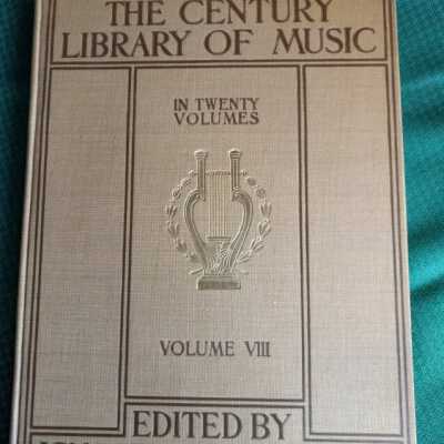 The Century Library of Music: Volume VIII