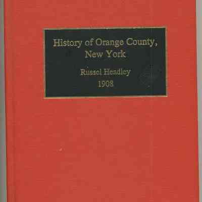 Russel Headley's 1908 History of Orange County, New York