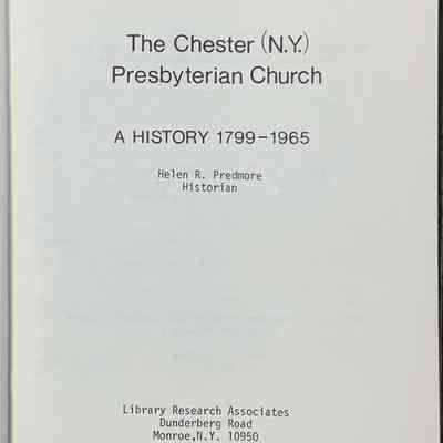 Title page: This image shows the title page of a book titled "The Chester (N.Y.) Presbyterian Church: A History 1799–1965," authored by historian Helen R. Predmore. The text is clearly printed in the center of a plain page, with the author's name indicated beneath the main title. The information specifies the book's publication by Library Research Associates, located on Dunderberg Road in Monroe, N.Y., with the zip code 10950. The design of the page is minimalist, focusing on the textual information without any additional graphics or embellishments, typical of historical or research publications.