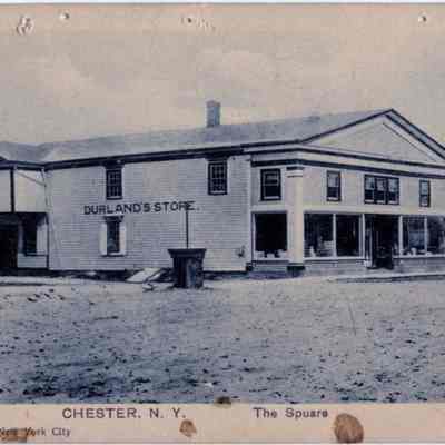 The Square - Durland's Store, Chester, N. Y.