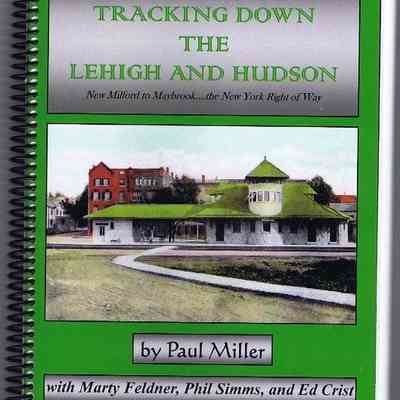 Tracking Down the Lehigh and Hudson: New Milford to Maybrook…the New York Right of Way