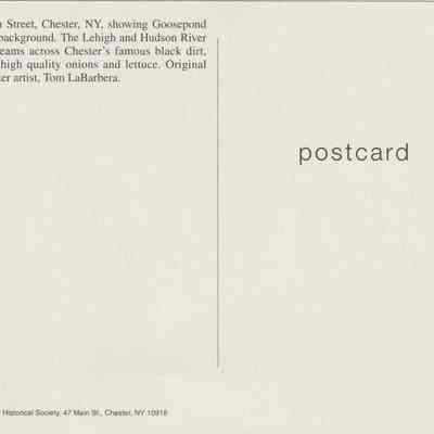 Address side of the "View from High Street, Chester, NY" postcard: The image shows the back side of a postcard, featuring a detailed description of a viewpoint from High Street in Chester, NY, with Goosepond Mountain in the background and the presence of the Lehigh and Hudson River Railroad. It references Chester's black dirt, known for producing high-quality onions and lettuce, and credits the original painting to a Chester artist named Tom LaBarbera. The postcard is published by the Chester Historical Society, located at 47 Main St., Chester, NY.