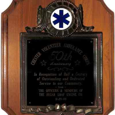 Presented to The Chester Volunteer Ambulance Corps by Sugar Loaf Engine Co.