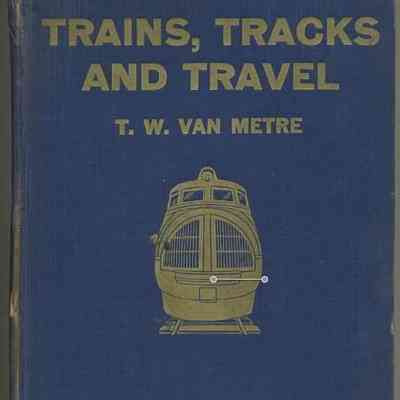 Trains, Tracks And Travel