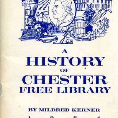 A History of the Chester Free Library