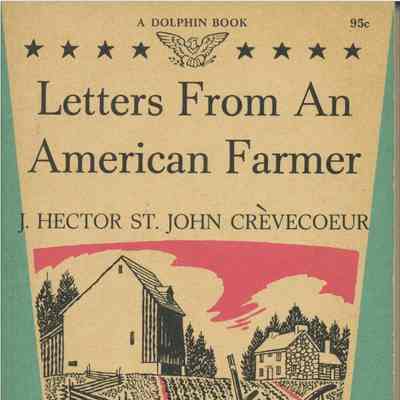 Letters from an American farmer: The book cover features a rustic farm scene, showcasing fields, a barn, and farmhouse, beneath the title: "Letters from an American farmer."