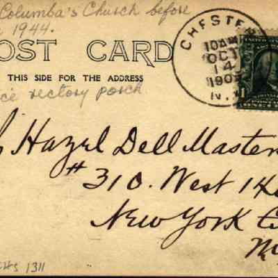Address side of the "St. Columba Church, Chester, N. Y." postcard.: The image shows an old postcard featuring handwritten notes and a one-cent stamp with Benjamin Franklin's image. The postmark indicates "Oct 14 1905." Notably, the text refers to "Old St Columba's Church before the fire 1944," indicating it was written with retrospective mention of an event. The address written reads "Miss Hazel Dell Masterson, #310 West 140th St, New York City, NY."