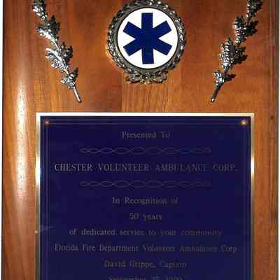 Presented to The Chester Volunteer Ambulance Corps by Florida Fire Department Volunteer Ambulance Corp