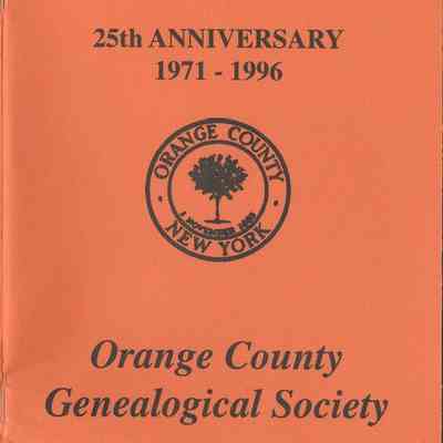 25th Anniversary 1971-1996 Orange County Genealogical Society