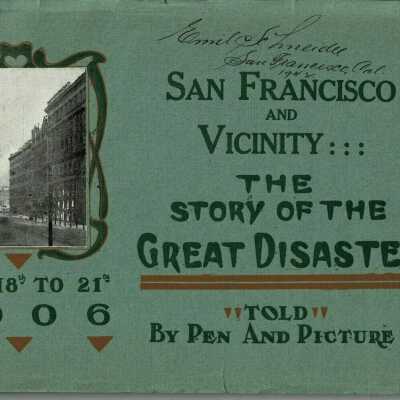 San Francisco & Vicinity: The Story Of the Great Disaster