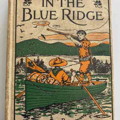 The Boy Scouts in the Blue Ridge or Marooned Among the Moonshiners