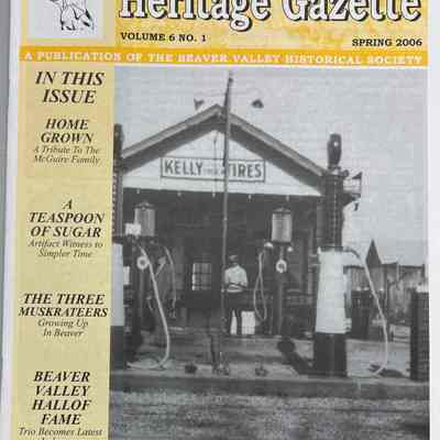 The Beaver Valley Heritage Gazette - Spring 2006