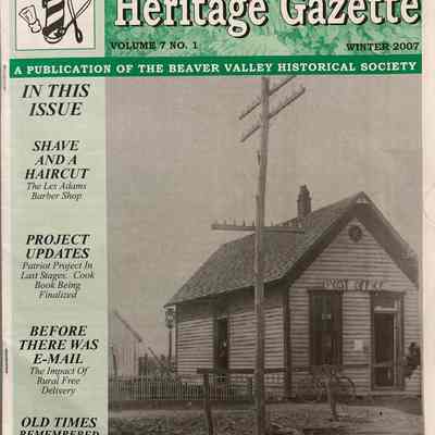 The Beaver Valley Heritage Gazette - Winter 2007