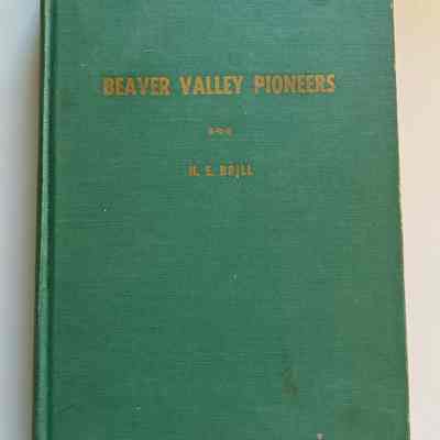 Beaver Valley Pioneers by H. E. Brill